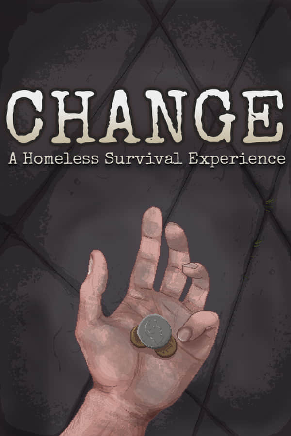 CHANGE：无家可归的生存体验/CHANGE: A Homeless Survival Experience