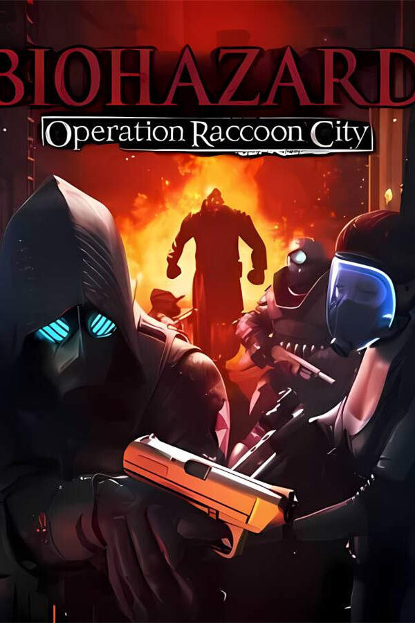 生化危机：浣熊市行动/Resident Evil：Operation Raccoon City