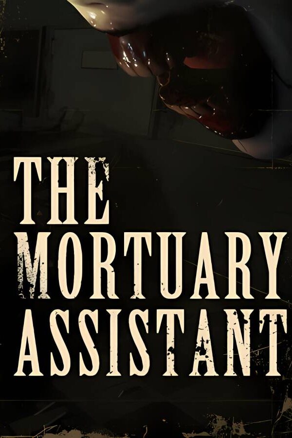 太平间助手/殡仪馆助理/The Mortuary Assistant