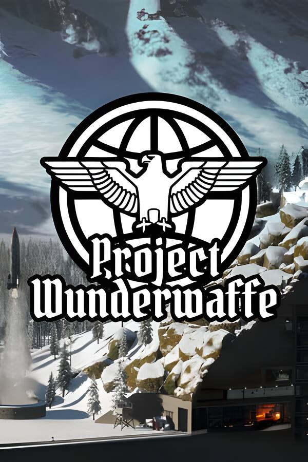 奇迹武器计划/Project Wunderwaffe