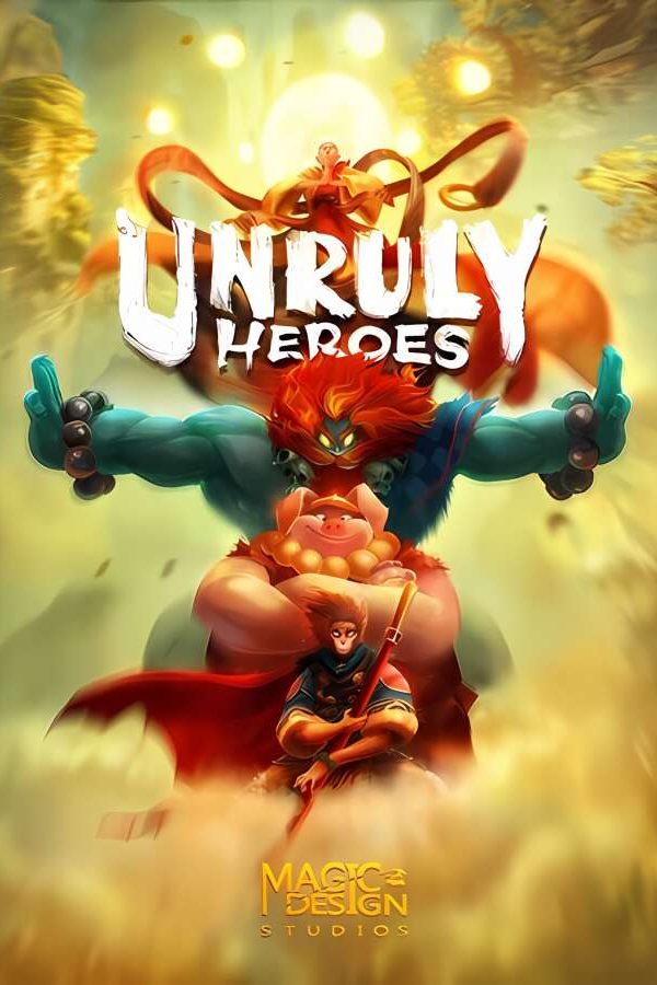 非常英雄/Unruly Heroes