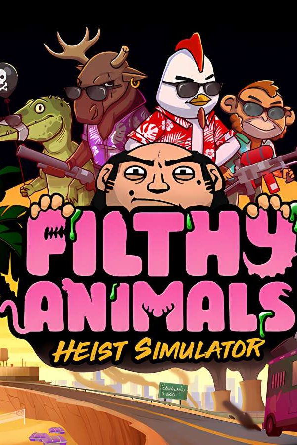 坏兽联盟 | 劫掠模拟器/Filthy Animals | Heist Simulator Playtest