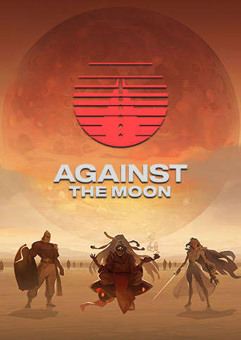 对抗月球/Against The Moon