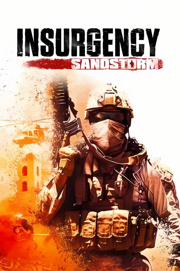 叛乱：沙漠风暴/Insurgency: Sandstorm