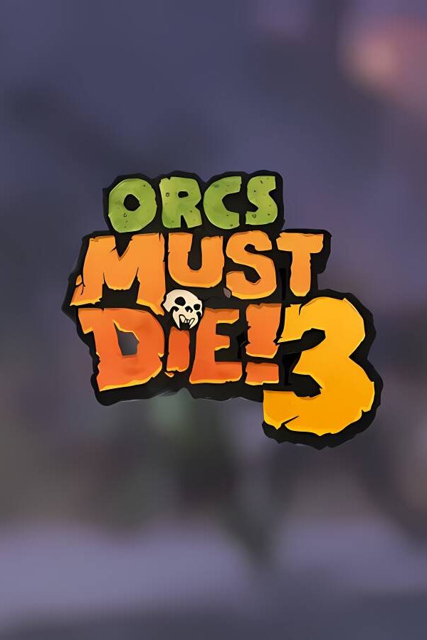 兽人必须死3/Orcs Must Die! 3