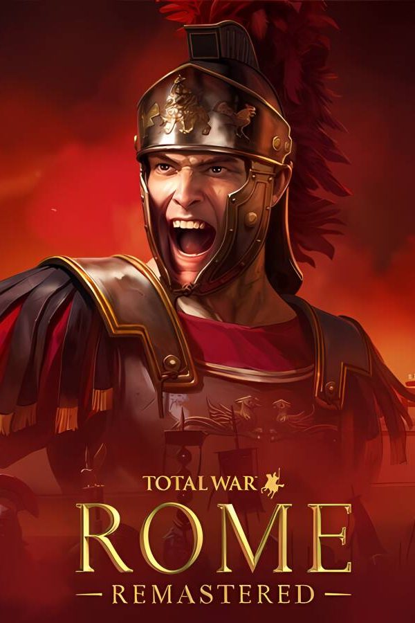 罗马：全面战争重制版/全面战争：罗马重制版/Total War: ROME REMASTERED