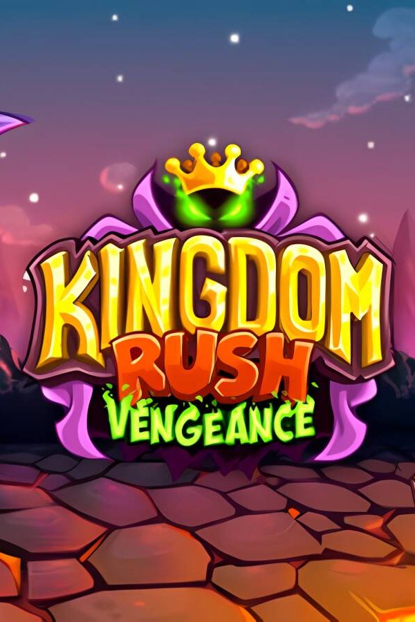 王国保卫战：复仇/Kingdom Rush Vengeance – Tower Defense