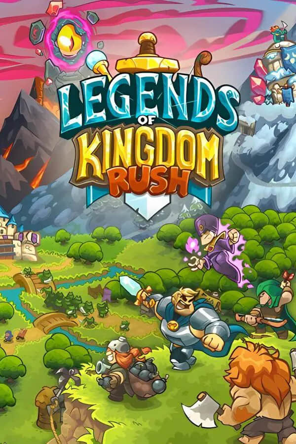 王国保卫战 传奇/Legends of Kingdom Rush