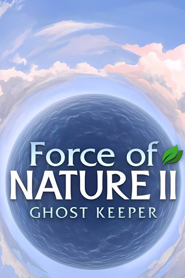 自然之力2：幽灵守护者/Force of Nature 2: Ghost Keeper