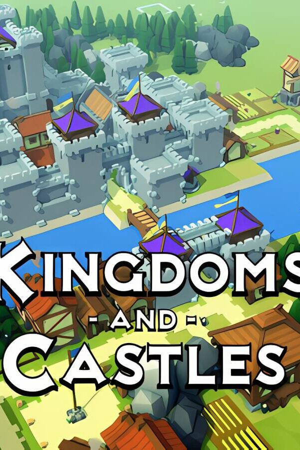 王国与城堡/Kingdoms and Castles