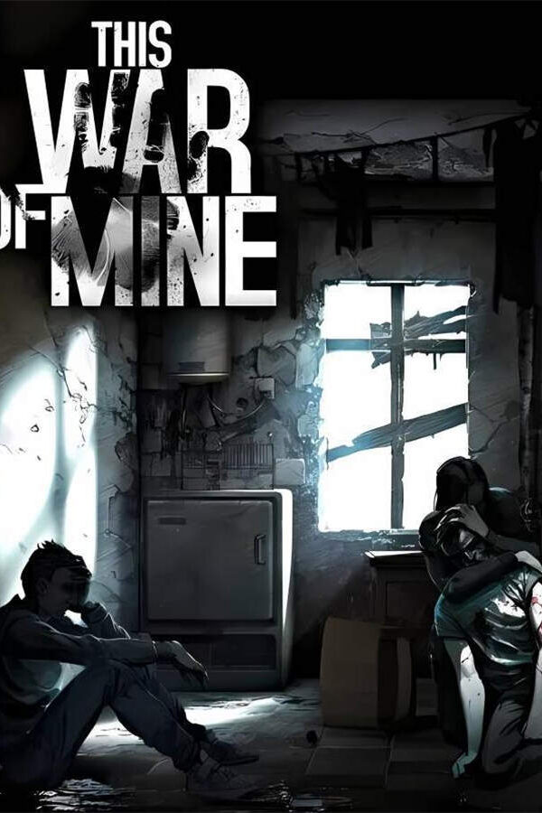 这是我的战争完全版/This War of Mine: Complete Edition