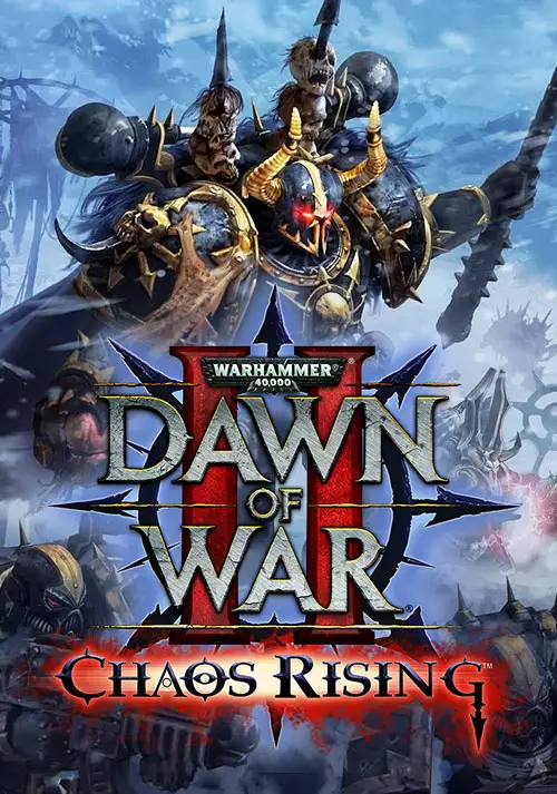 战锤40K：战争黎明2-混沌崛起/Warhammer 40000 Dawn of War 2 Chaos Rising