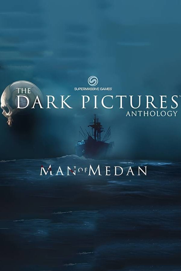 黑相集：棉兰号/The Dark Pictures：Man of Medan
