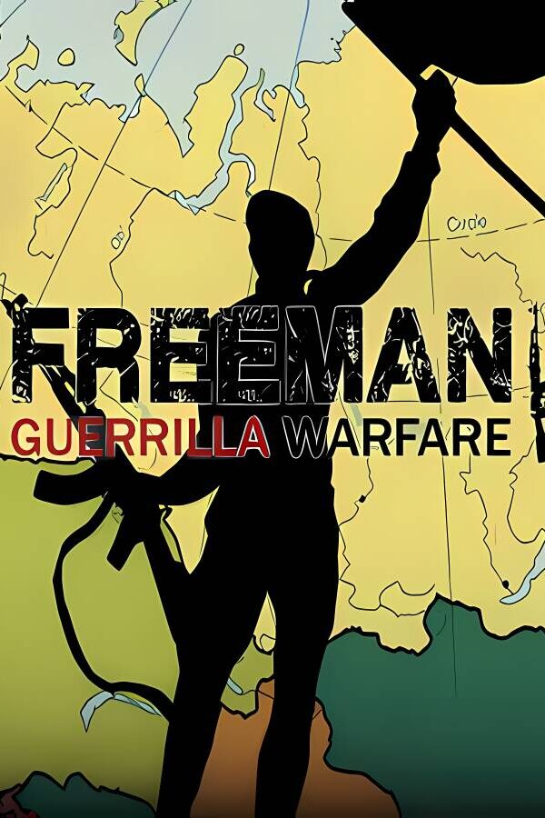 自由人：游击战争/Freeman：Guerrilla Warfare