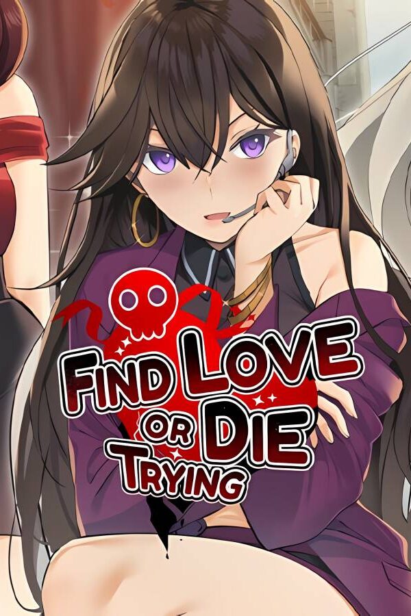 发现真爱或是赴死/Find Love or Die Trying