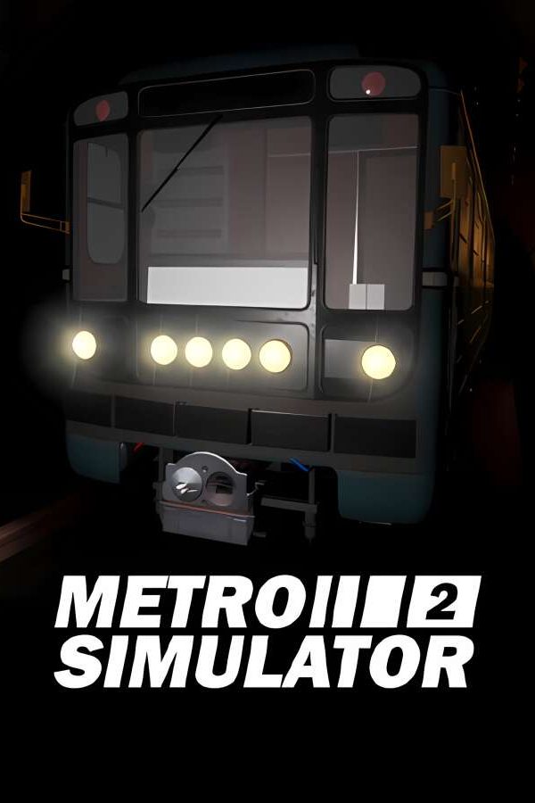 地铁模拟器2/Metro Simulator 2