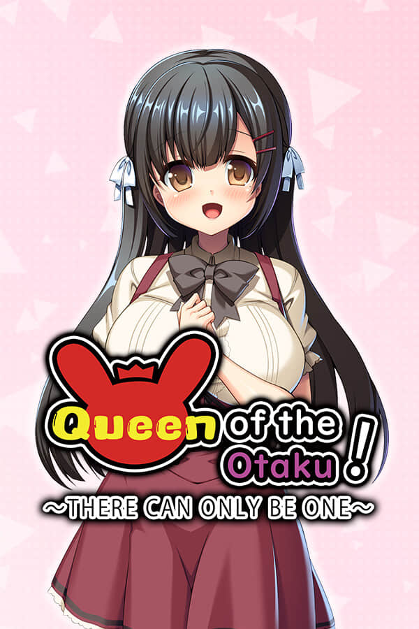 我可是御宅社团的公主！/Queen of the Otaku: THERE CAN ONLY BE ONE