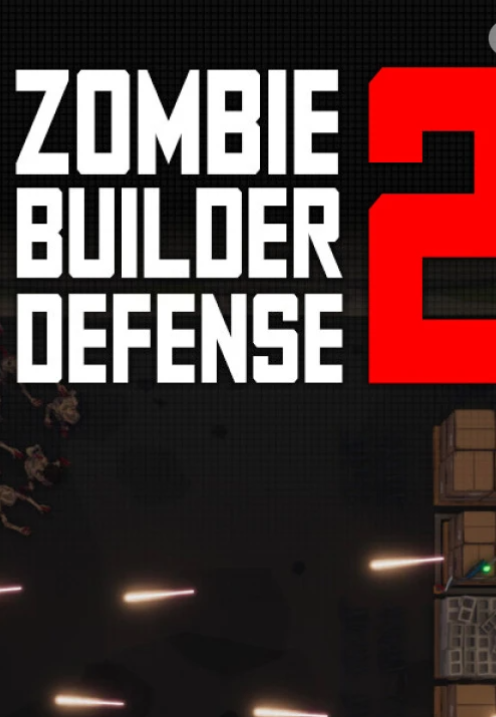 僵尸建设者防御2/僵尸建造防御2/Zombie Builder Defense 2
