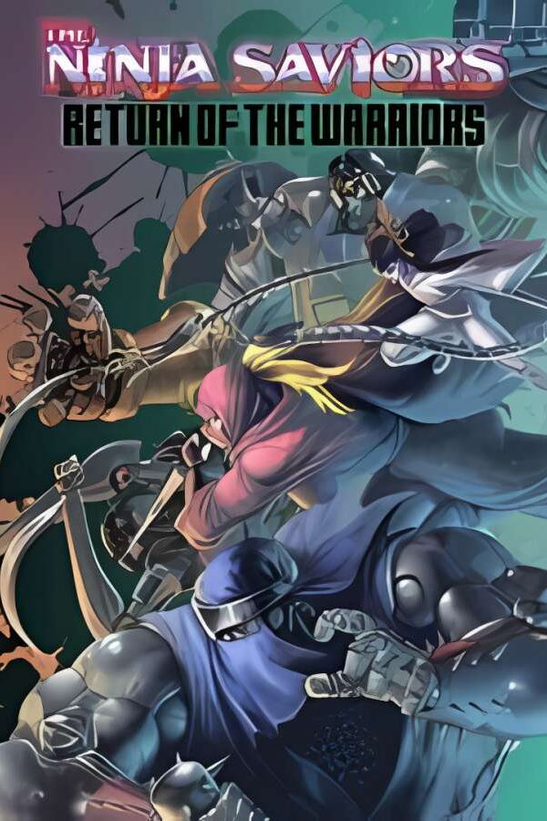 忍者武士：战士归来/The Ninja Saviors: Return of the Warriors