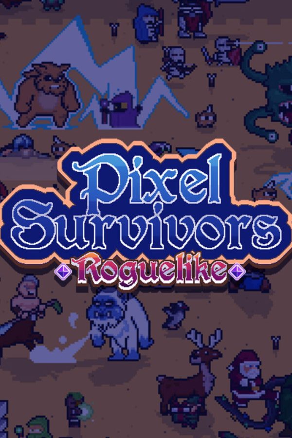 像素幸存者/Pixel Survivors: Roguelike
