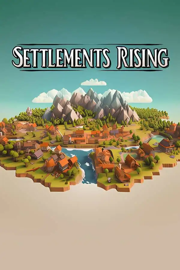 定居点崛起/Settlements Rising