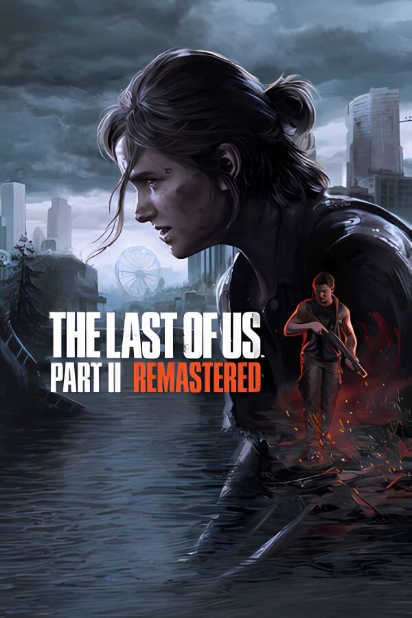 最后的生还者2：重制版/美国末日2/最后生还者2/The Last of Us Part II Remastered