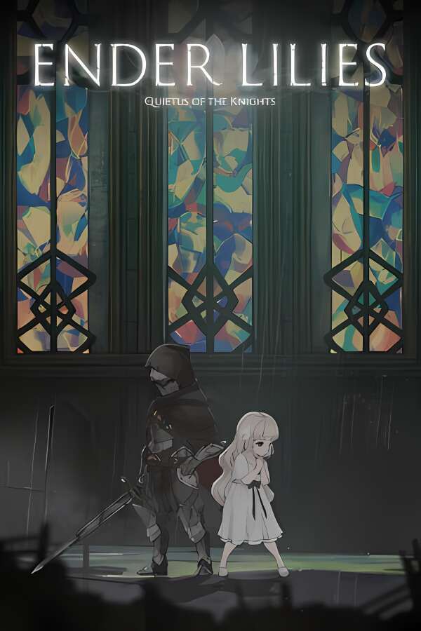 终结者莉莉：骑士的救赎/ENDER LILIES: Quietus of the Knights