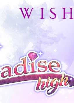 极乐天堂/WISH–ParadiseHigh