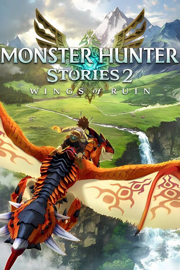 怪物猎人物语2:毁灭之翼/Monster Hunter Stories 2: Wings of Ruin